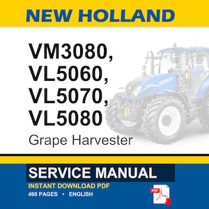 New Holland Vm3080, Vl5060, VL5070, VL5080 Grape Harvester Service Repair Workshop Manual | Instant PDF Download image 1