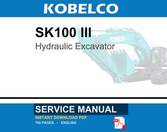 Kobelco SK100 III Hydraulic Excavator Service Repair Workshop Manual | Instant PDF Download