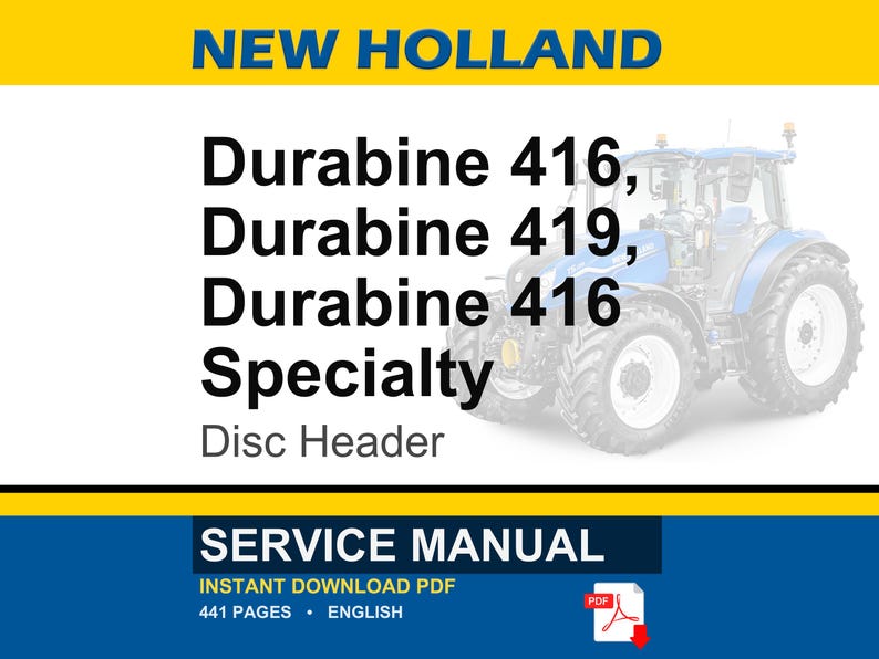 以下が含まれることがあります： 上部に「NEW HOLLAND」の文字が入った青と白のトラクターの画像。「Durabine 416、Durabine 419、Durabine 416 Specialty Disc Header」の文字が表示されています。下にはPDFダウンロード情報付きの「SERVICE MANUAL」があります。