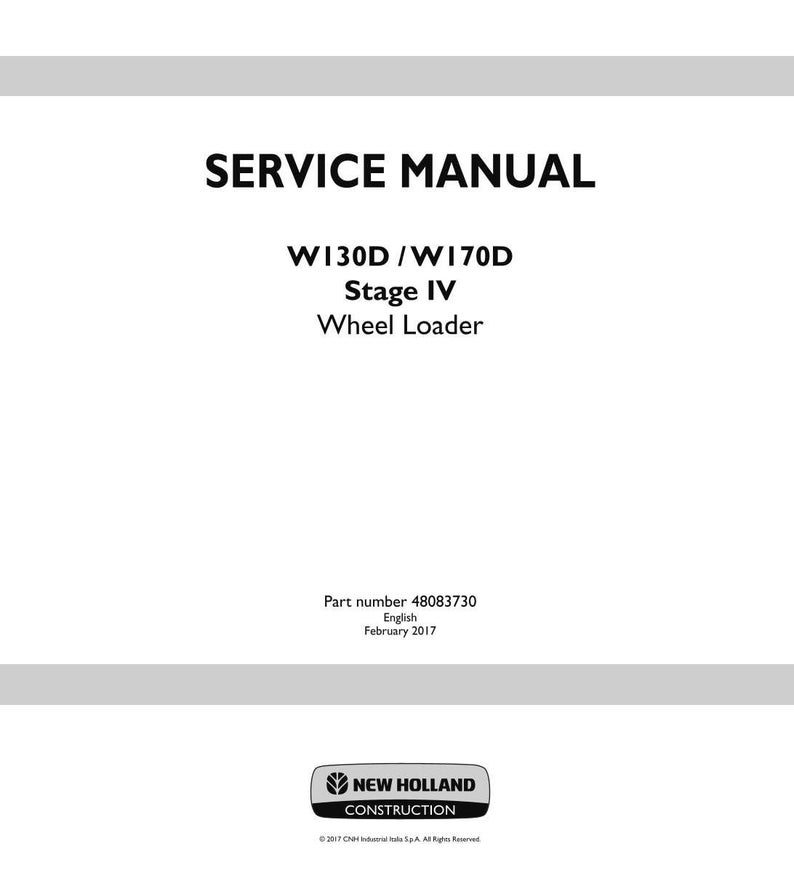 May include: A white service manual cover with the text "SERVICE MANUAL" in bold black letters. Below, it reads "W130D/W170D Stage IV Wheel Loader." The bottom of the cover includes the New Holland Construction logo and publication details.