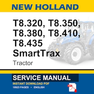 May include: A blue and white New Holland tractor is featured in this image. The text includes model numbers T8.320, T8.350, T8.380, T8.410, and T8.435, along with "SmartTrax" and "Tractor." The image also displays "SERVICE MANUAL" and "INSTANT DOWNLOAD PDF."