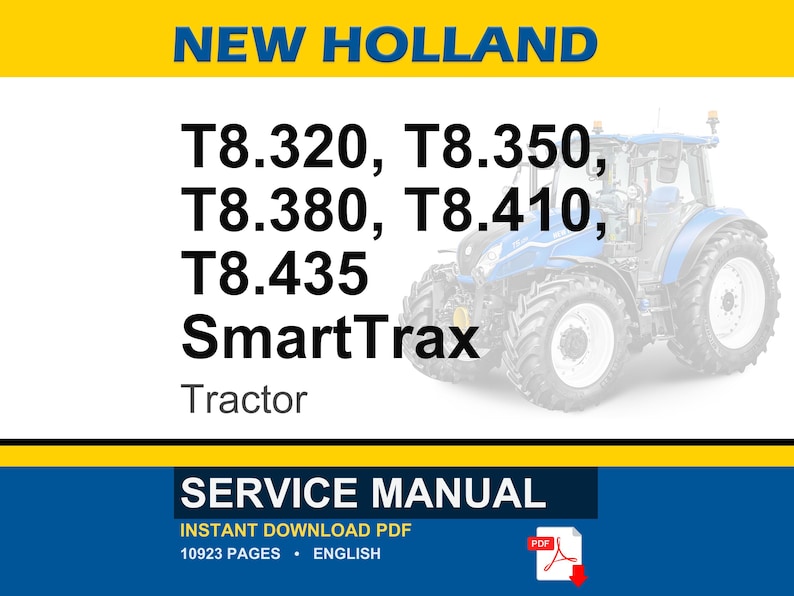 May include: A blue and white New Holland tractor is featured in this image. The text includes model numbers T8.320, T8.350, T8.380, T8.410, and T8.435, along with "SmartTrax" and "Tractor." The image also displays "SERVICE MANUAL" and "INSTANT DOWNLOAD PDF."