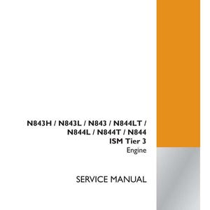 May include: A white service manual with orange and gray accents. The cover features text including "N843H / N843L / N843 / N844LT / N844L / N844T / N844 ISM Tier 3 Engine SERVICE MANUAL". The Case Construction logo is in the bottom right.