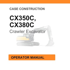 May include: A white background with the text "CASE CONSTRUCTION" at the top. Below, the text "CX350C, CX380C" is displayed in bold black font, followed by "Crawler Excavator". An orange rectangle at the bottom reads "OPERATOR MANUAL".