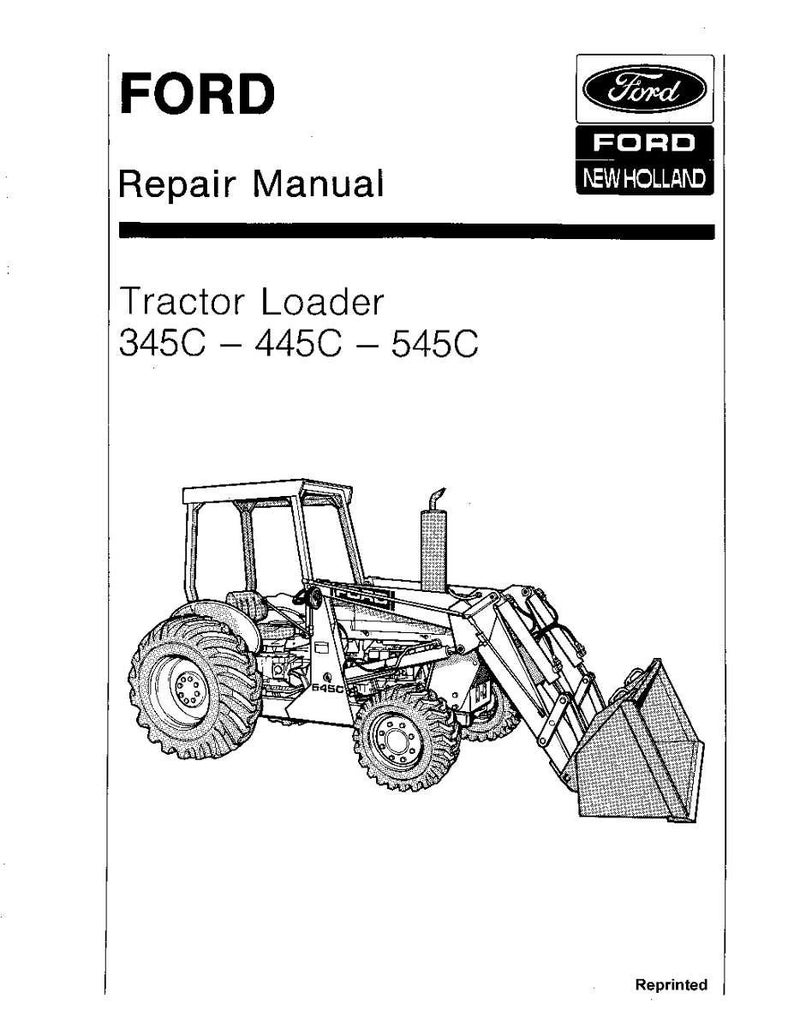 Op de afbeelding: Zwart-wit reparatiehandleiding omslag voor een Ford Tractor Loader. De omslag bevat het Ford-logo, de tekst "Repair Manual" en een lijntekening van een tractor loader model 345C-545C.