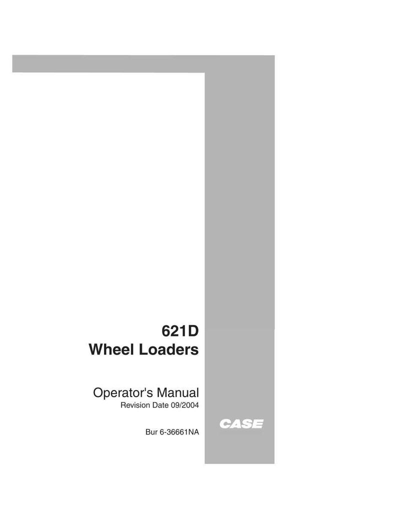 May include: Operator's Manual for 621D Wheel Loaders. The cover is white with a gray vertical bar on the right side. The text includes "Operator's Manual" and "CASE" logo. Revision date 09/2004.