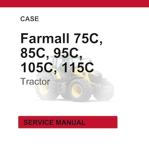 May include: Image of a Farmall tractor with the text "Farmall 75C, 85C, 95C, 105C, 115C Tractor" and "Service Manual" on a red banner. The tractor is yellow and black.