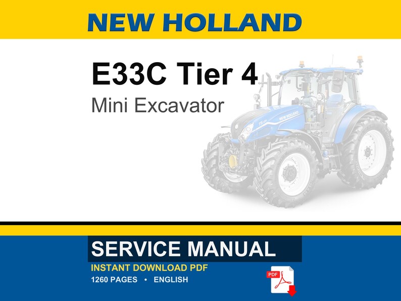 Może przedstawiać: Obraz niebiesko-białej mini koparki New Holland E33C Tier 4. Tekst "SERVICE MANUAL" jest wyświetlany na dole, wraz z "INSTANT DOWNLOAD PDF", "1260 PAGES" i "ENGLISH".