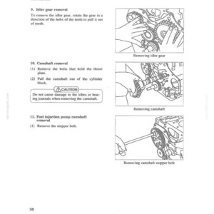 May include: Diagram from a manual showing the disassembly of an engine. The images illustrate the removal of the idler gear, camshaft, and fuel injection pump camshaft stopper bolt. Text provides instructions for each step.