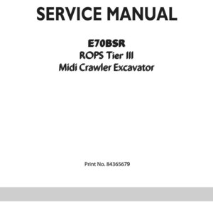 K&ouml;nnte beinhalten: Ein wei&szlig;es Wartungshandbuch f&uuml;r einen New Holland Construction E70BSR ROPS Tier III Midi-Kettenbagger. Der Text lautet SERVICE MANUAL, E70BSR, ROPS Tier III, Midi Crawler Excavator, Print No. 84365679 und New Holland Construction.