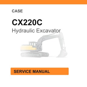 May include: A white background with an orange header and footer. The text "CASE" is at the top, followed by "CX220C Hydraulic Excavator" in bold black font. Below is a faded illustration of an excavator. The text "SERVICE MANUAL" is in an orange rectangle.