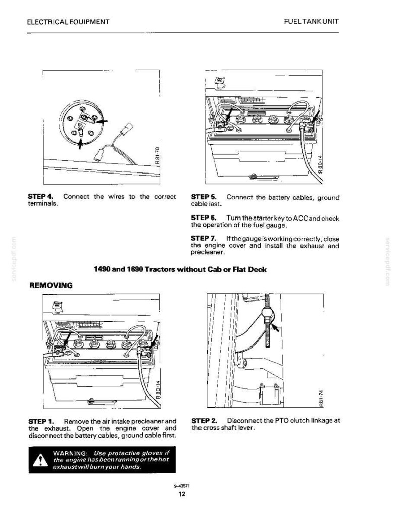 May include: Diagram showing electrical equipment and fuel tank unit with tractor maintenance instructions. Includes steps for connecting wires, battery cables, and PTO clutch linkage. Warning about hot exhaust.