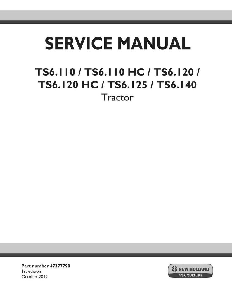 May include: A white service manual cover with black text. The title "SERVICE MANUAL" is at the top, followed by tractor model numbers. The bottom of the cover includes the part number, edition, and date, along with the New Holland Agriculture logo.