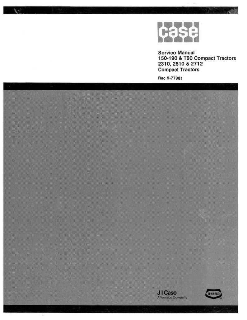 May include: A service manual for Case compact tractors. The cover features the Case logo and text: "Service Manual 150-190 & T90 Compact Tractors 2310, 2510 & 2712 Compact Tractors." The bottom of the cover includes the JI Case and Tenneco logos.