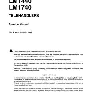 May include: A white service manual for Telehandlers, with the model numbers LM1340, LM1440, and LM1740. The manual includes safety warnings and important notices. Print N. 603.67.010.02 (1-2004).