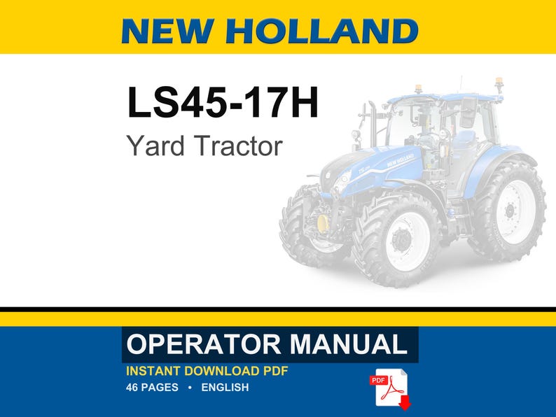 New Holland LS45-17H Yard Tractor Operator Owners Operation Manual | Instant PDF Download image 1