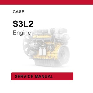 May include: A service manual cover with the text "CASE" and "S3L2 Engine" in black. A detailed image of an engine is in the center. The words "SERVICE MANUAL" are in a red rectangle at the bottom.