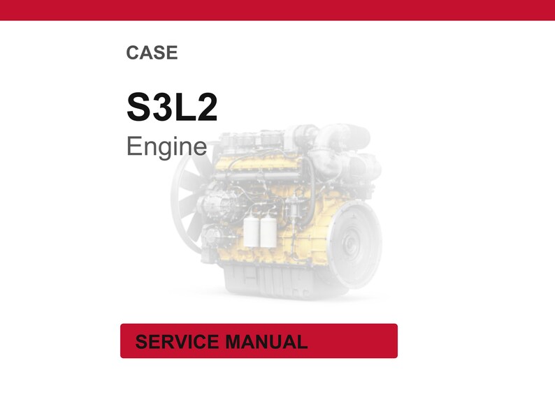 May include: A service manual cover with the text "CASE" and "S3L2 Engine" in black. A detailed image of an engine is in the center. The words "SERVICE MANUAL" are in a red rectangle at the bottom.