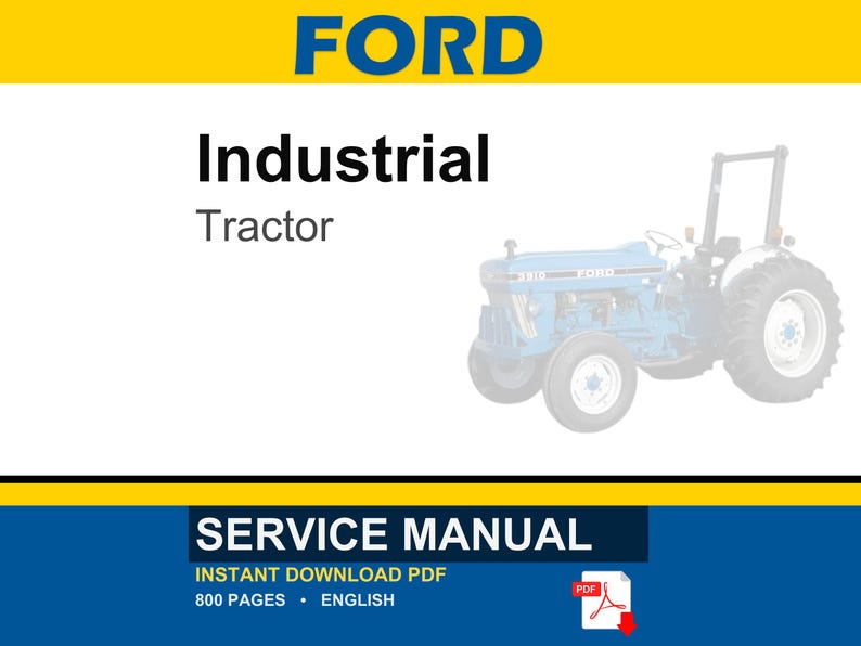 Op de afbeelding: Een servicehandleidingomslag met het woord FORD in blauw op een gele achtergrond. De woorden "Industrial Tractor" staan eronder. Rechts staat een lichtblauwe tractor. De onderkant toont "SERVICE MANUAL" en "INSTANT DOWNLOAD PDF".