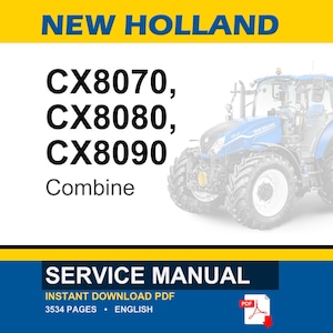 Puede incluir: Un manual de servicio New Holland para los modelos de cosechadora CX8070, CX8080 y CX8090. La portada muestra el nombre de la marca en azul sobre fondo amarillo, una imagen difuminada de un tractor azul y el texto 3534 pages, English, PDF.