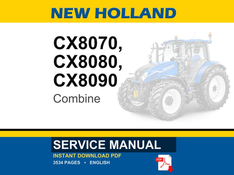 Puede incluir: Un manual de servicio New Holland para los modelos de cosechadora CX8070, CX8080 y CX8090. La portada muestra el nombre de la marca en azul sobre fondo amarillo, una imagen difuminada de un tractor azul y el texto 3534 pages, English, PDF.