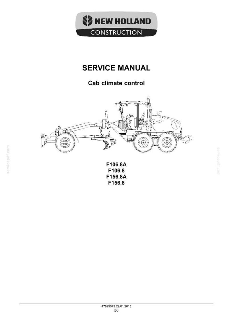 May include: A service manual for New Holland Construction, featuring a line drawing of a grader. The manual's title is "SERVICE MANUAL Cab climate control." Model numbers F106.8A, F106.8, F156.8A, and F156.8 are listed.