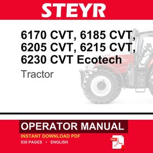 May include: An operator manual for Steyr 6170 CVT, 6185 CVT, 6205 CVT, 6215 CVT, and 6230 CVT Ecotech tractors. The cover features the brand name in white on a red background, a partial image of a red tractor, and text indicating 530 pages in English.