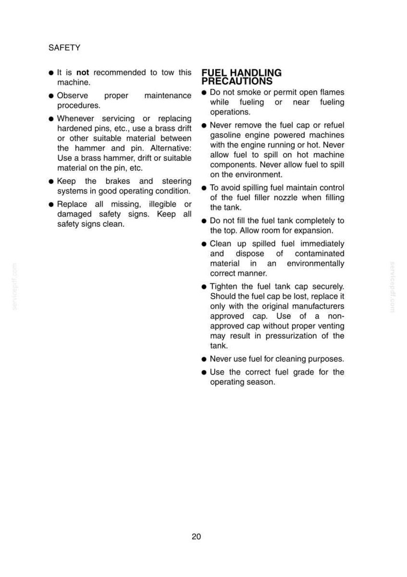 May include: A page from a manual with safety instructions. Text includes warnings about towing, maintenance, and fuel handling. Bullet points detail safety procedures and precautions for machinery operation.