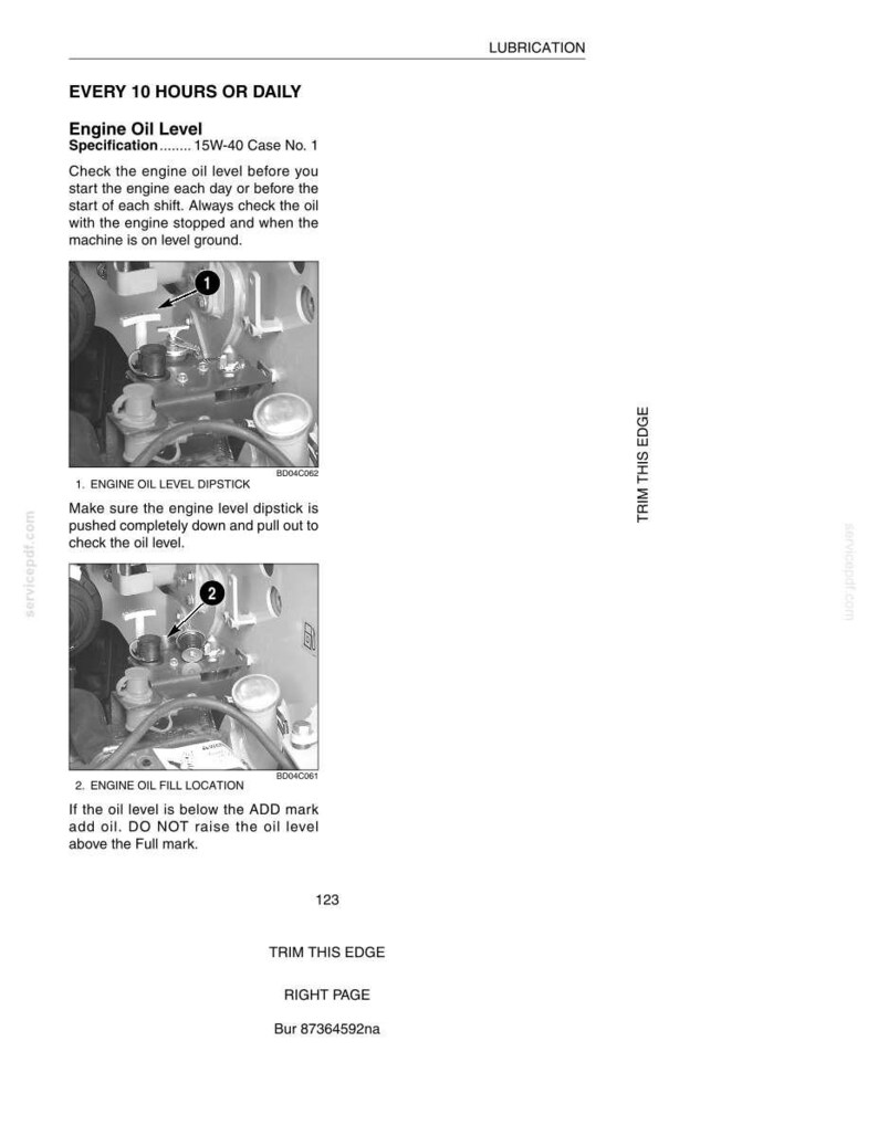 May include: A page from a manual with instructions on checking engine oil levels. The text includes "Engine Oil Level" and "Every 10 Hours or Daily." Diagrams show dipstick and fill locations. The page is white with black text and diagrams.