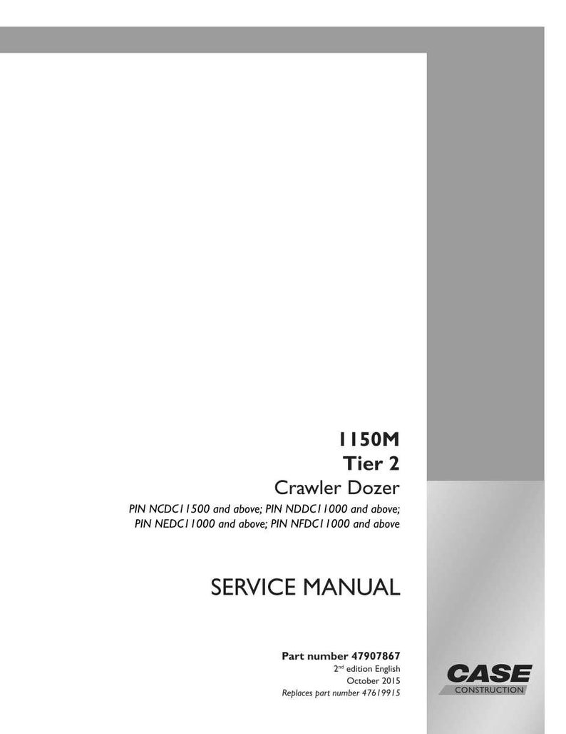 May include: A white service manual for a 1150M Tier 2 Crawler Dozer. The cover includes the text "SERVICE MANUAL" and the Case Construction logo. Part number 47907867, 2nd edition English, October 2015.