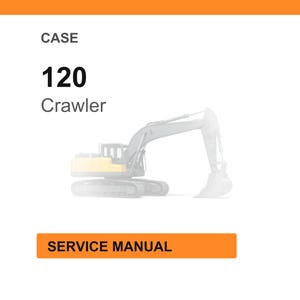 Puede incluir: Una pancarta naranja en la parte superior e inferior de la imagen. El texto "CASE" est&aacute; encima del n&uacute;mero "120" y la palabra "Crawler". Debajo hay un rect&aacute;ngulo naranja con las palabras "SERVICE MANUAL". Una imagen descolorida de una excavadora de orugas en el fondo.