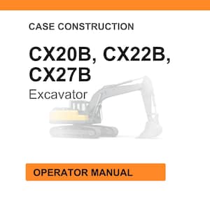 May include: White background with the text "CASE CONSTRUCTION" and the model numbers "CX20B, CX22B, CX27B". Below the model numbers is the word "Excavator" and a faded image of an excavator. At the bottom is an orange rectangle with the words "OPERATOR MANUAL".