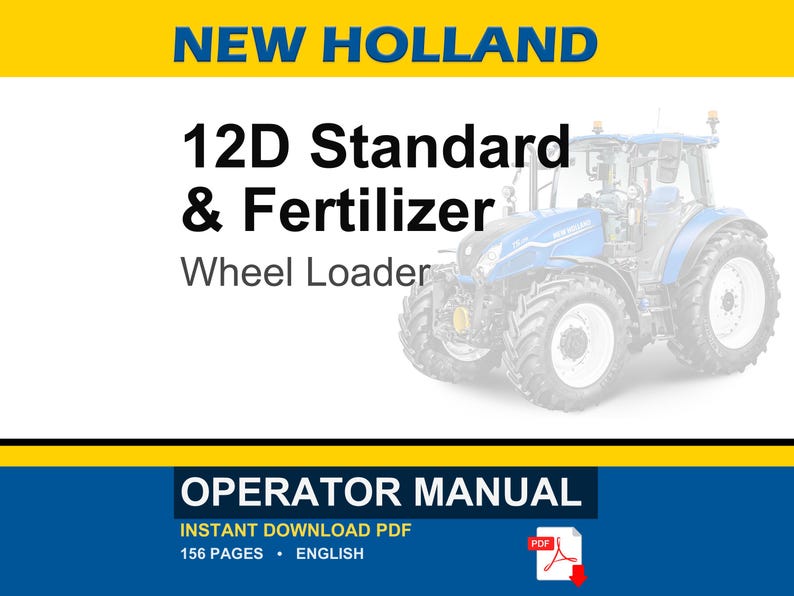 New Holland 12D Standard & Fertilizer Wheel Loader Operator Owners Operation Manual | Instant PDF Download image 1