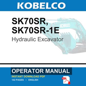 Kobelco Sk70sr, SK70SR-1E Hydraulic Excavator Operator Owners Operation Manual | Instant PDF Download image 1