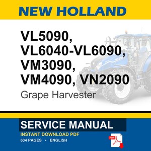 New Holland Vl5090, Vl6040, Vl6050, Vl6060, Vl6070, Vl6080, Vl6090, Vm3090, VM4090, VN2090 Grape Harvester Service Manual | PDF Download image 1