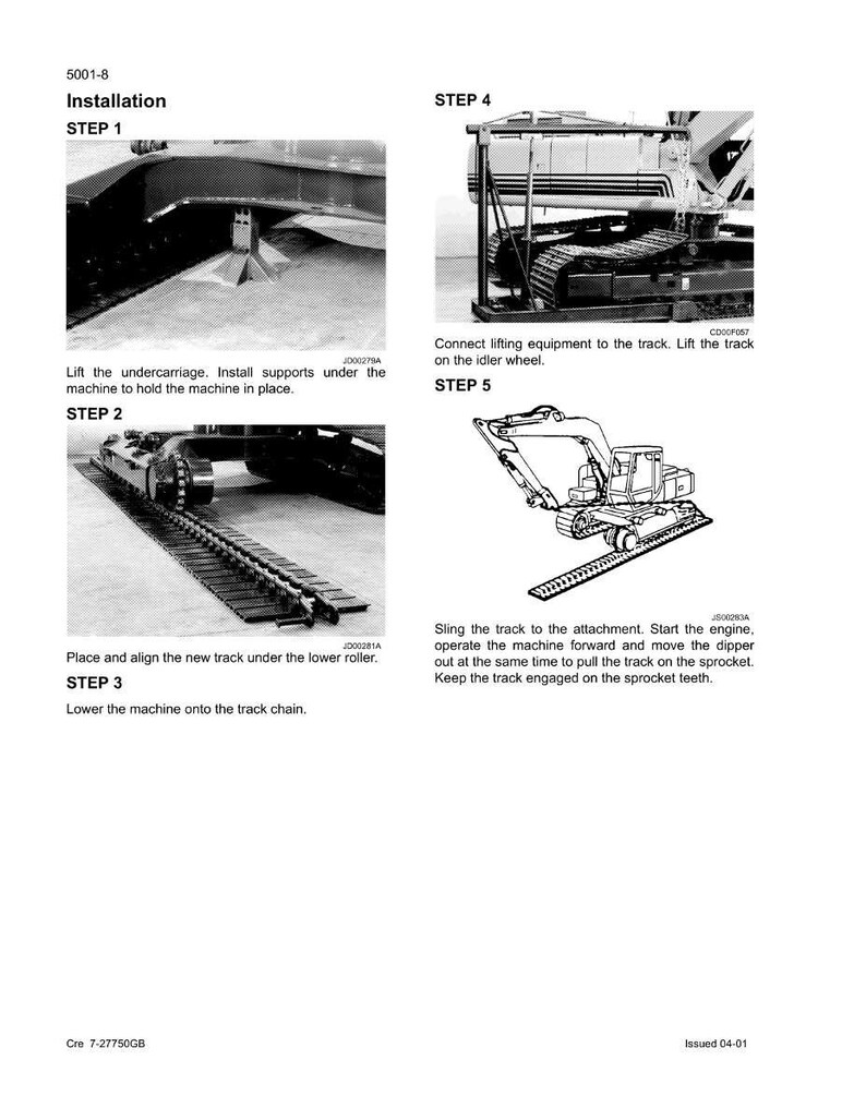 May include: Black and white diagram illustrating the installation steps for a machine's track system. The steps include lifting the undercarriage, aligning the new track, and connecting lifting equipment. Text includes "Installation" and "STEP" labels.