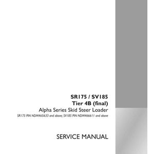 May include: A white service manual for an Alpha Series Skid Steer Loader, model SR175/SV185, with the text "Tier 4B (final)". The manual includes the Case Construction logo and part number 47851947.