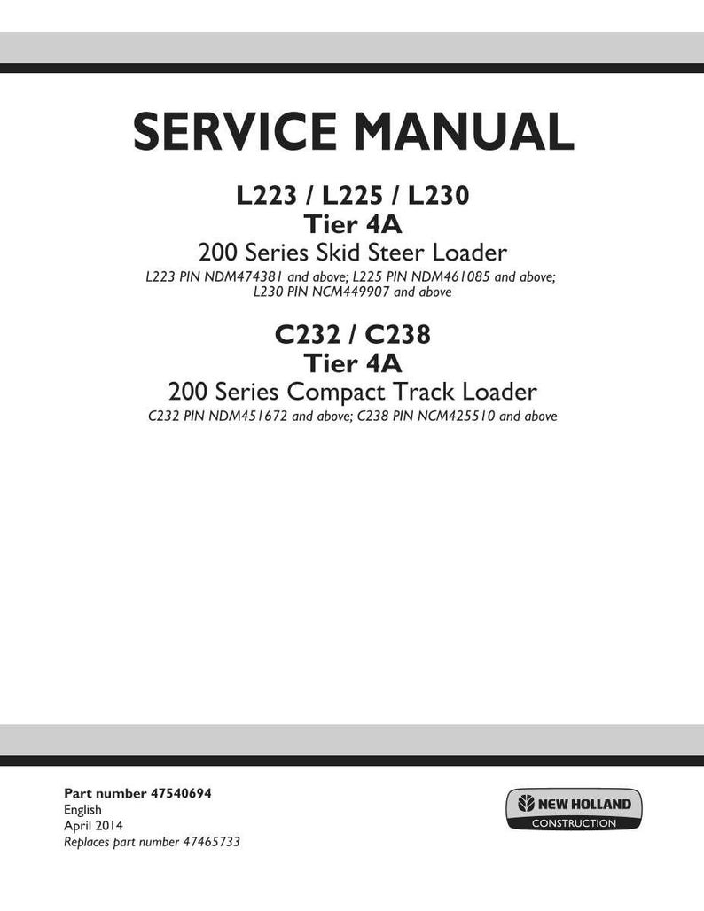 May include: A white service manual with black text. The title "SERVICE MANUAL" is at the top. Below, it lists models L223, L225, L230, C232, and C238, with "Tier 4A" and loader types. The New Holland Construction logo is at the bottom.