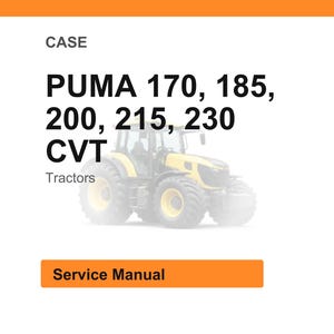 May include: Image of a yellow and black tractor with the text "PUMA 170, 185, 200, 215, 230 CVT Tractors". The image also includes the text "Service Manual" in an orange box.