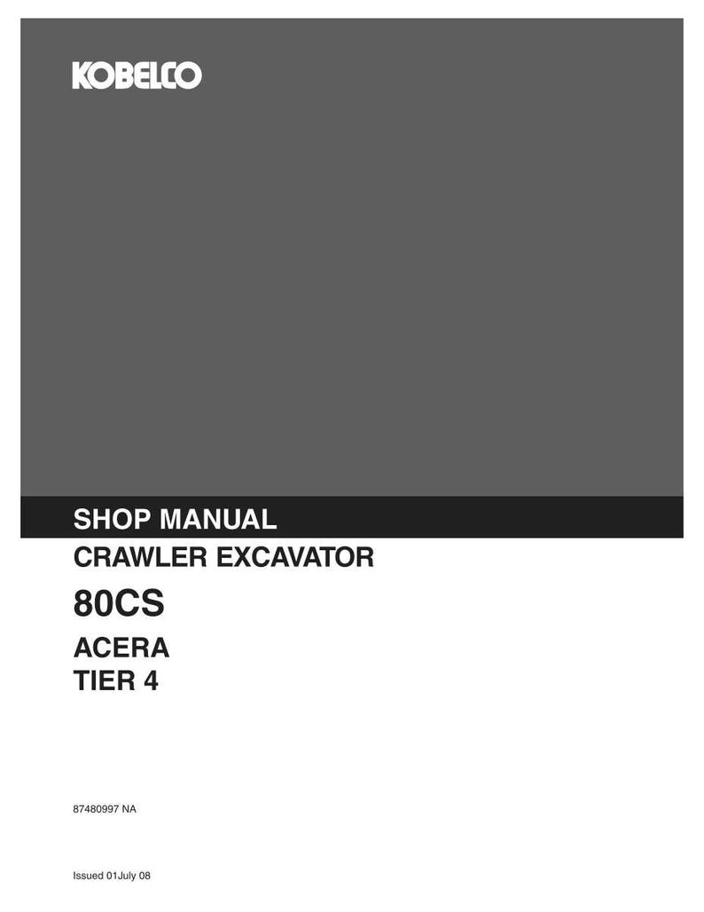 Kobelco 80CS Acera Tier 4 Crawler Excavator Service Repair Workshop Manual | Instant PDF Download image 3