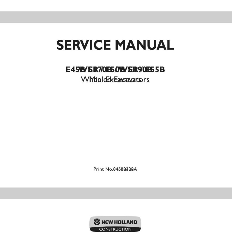 Op de afbeelding: Een witte onderhoudshandleiding met zwarte tekst: SERVICE MANUAL, E45B/E50B/E55B, Wheel Excavators en Print No. 84600328A. Onderaan staat een zwart rechthoekig logo met het embleem en de tekst van New Holland Construction.