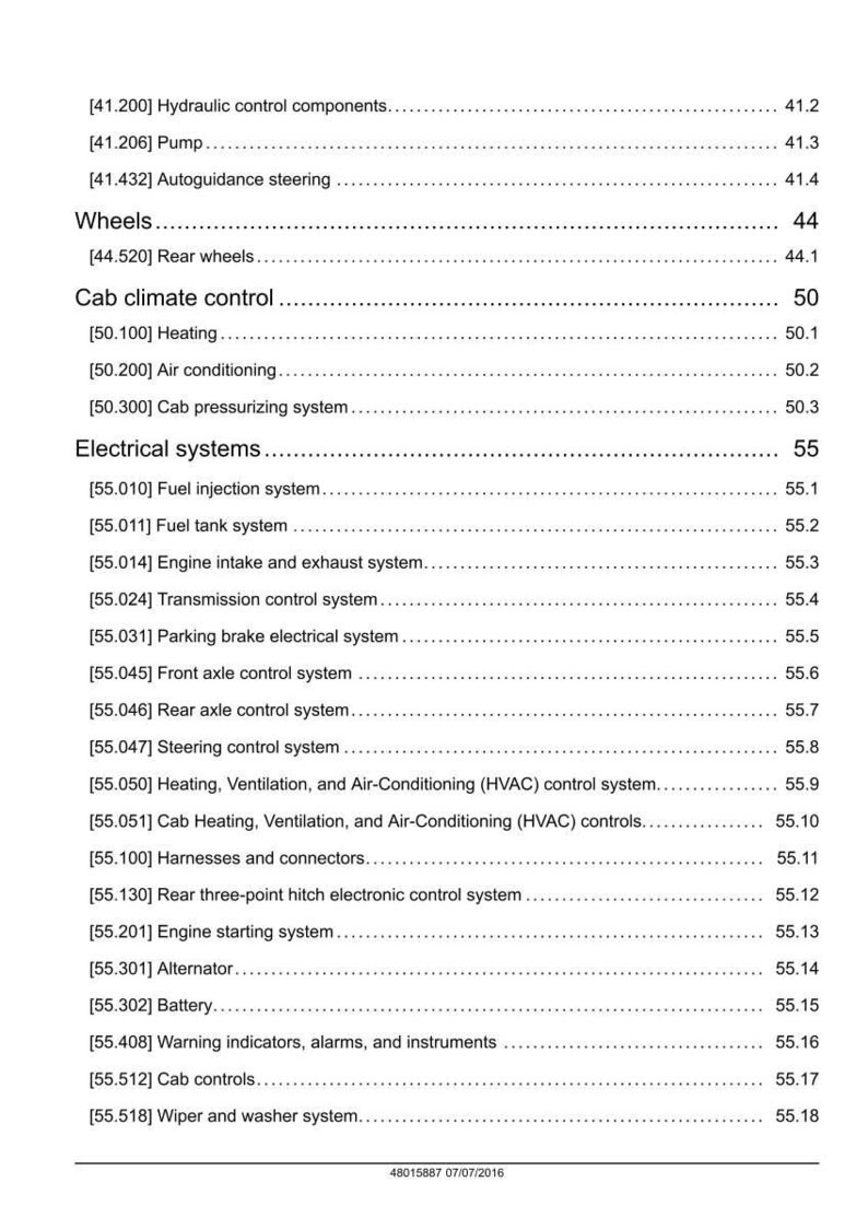 May include: A detailed table of contents from a manual, listing various systems and components. Includes sections on hydraulic control, wheels, cab climate control, and electrical systems. The document is dated 07/07/2016.