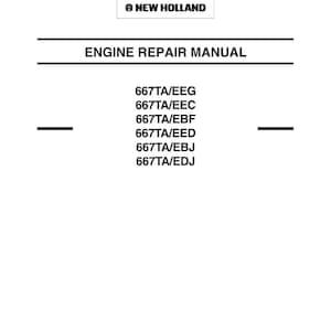 May include: A white New Holland engine repair manual cover with black text. It lists models 667TA/EEG, 667TA/EEC, 667TA/EBF, 667TA/EED, 667TA/EBJ, and 667TA/EDJ. The bottom includes the date 11-2006, form number 87519804 NA, and copyright 2006.