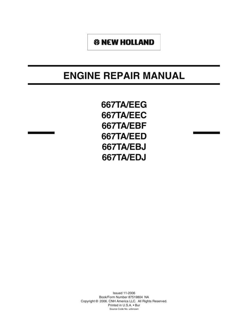 May include: A white New Holland engine repair manual cover with black text. It lists models 667TA/EEG, 667TA/EEC, 667TA/EBF, 667TA/EED, 667TA/EBJ, and 667TA/EDJ. The bottom includes the date 11-2006, form number 87519804 NA, and copyright 2006.