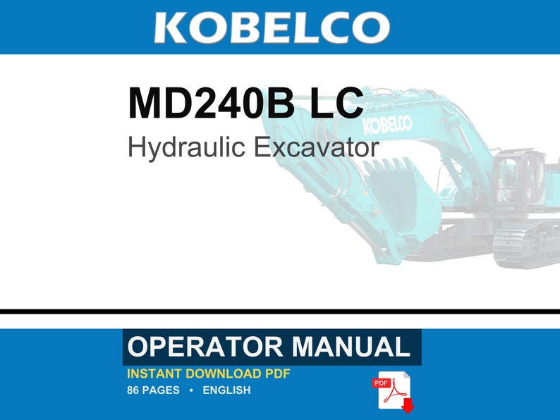 Kobelco MD240B LC Hydraulic Excavator Operator Owners Operation Manual | Instant PDF Download image 1