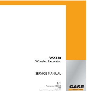 May include: A white service manual for a WX148 Wheeled Excavator. The cover includes the text "SERVICE MANUAL", "1/1", and "CASE CONSTRUCTION". The manual's part number is 47500167, and it was published in January 2013.