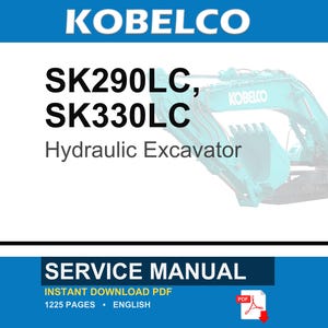 Kobelco SK290LC SK330LC Hydraulic Excavator Service Repair Workshop Manual | Instant PDF Download image 1