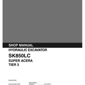May include: A gray shop manual for a Kobelco hydraulic excavator, model SK850LC Super Acera Tier 3. The cover features white text on a gray and black background, including the document code S5LY0001E02 and the issue date of October 2009.