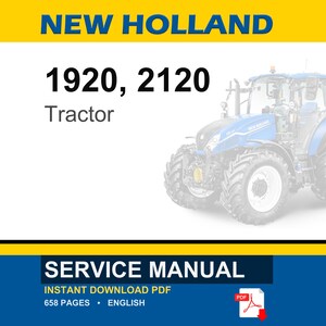 May include: A blue and white New Holland tractor is featured in this image. The text "NEW HOLLAND" is at the top, with "1920, 2120 Tractor" below. The image also includes a "SERVICE MANUAL" with "INSTANT DOWNLOAD PDF" and "658 PAGES &bull; ENGLISH".