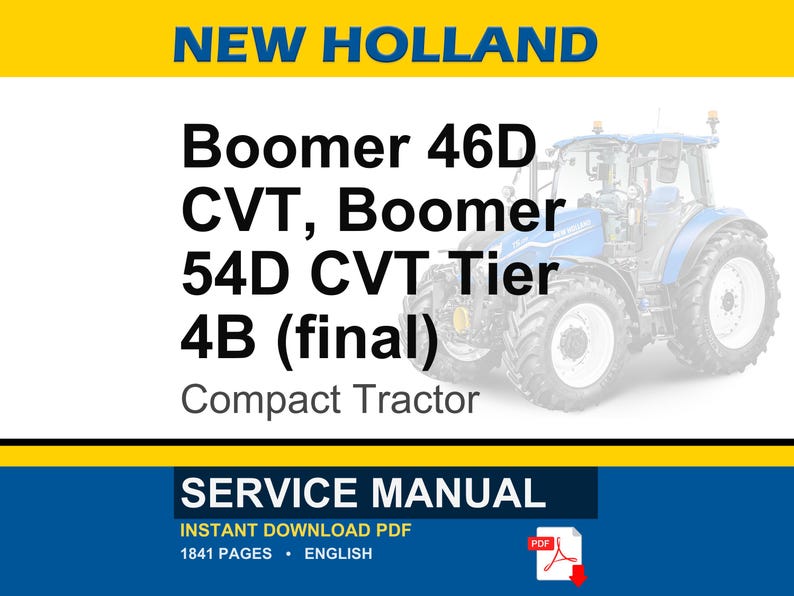 May include: A blue and white New Holland compact tractor service manual cover. The text reads "Boomer 46D CVT, Boomer 54D CVT Tier 4B (final)". The bottom banner says "Service Manual" and "Instant Download PDF".
